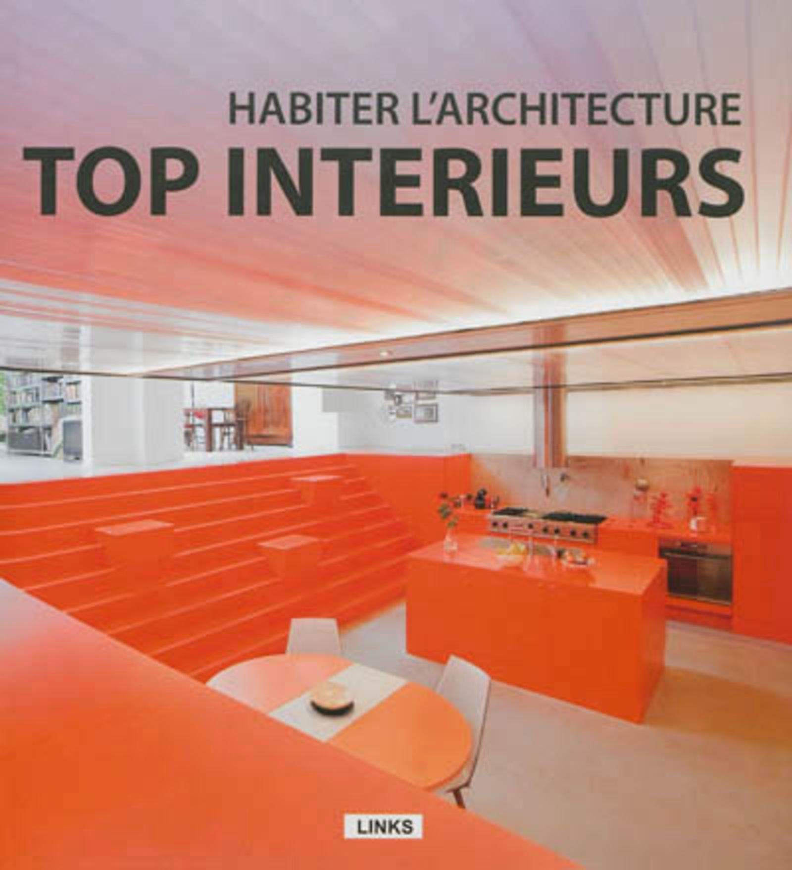 Habiter l'architecture : top intérieurs 9788492796786