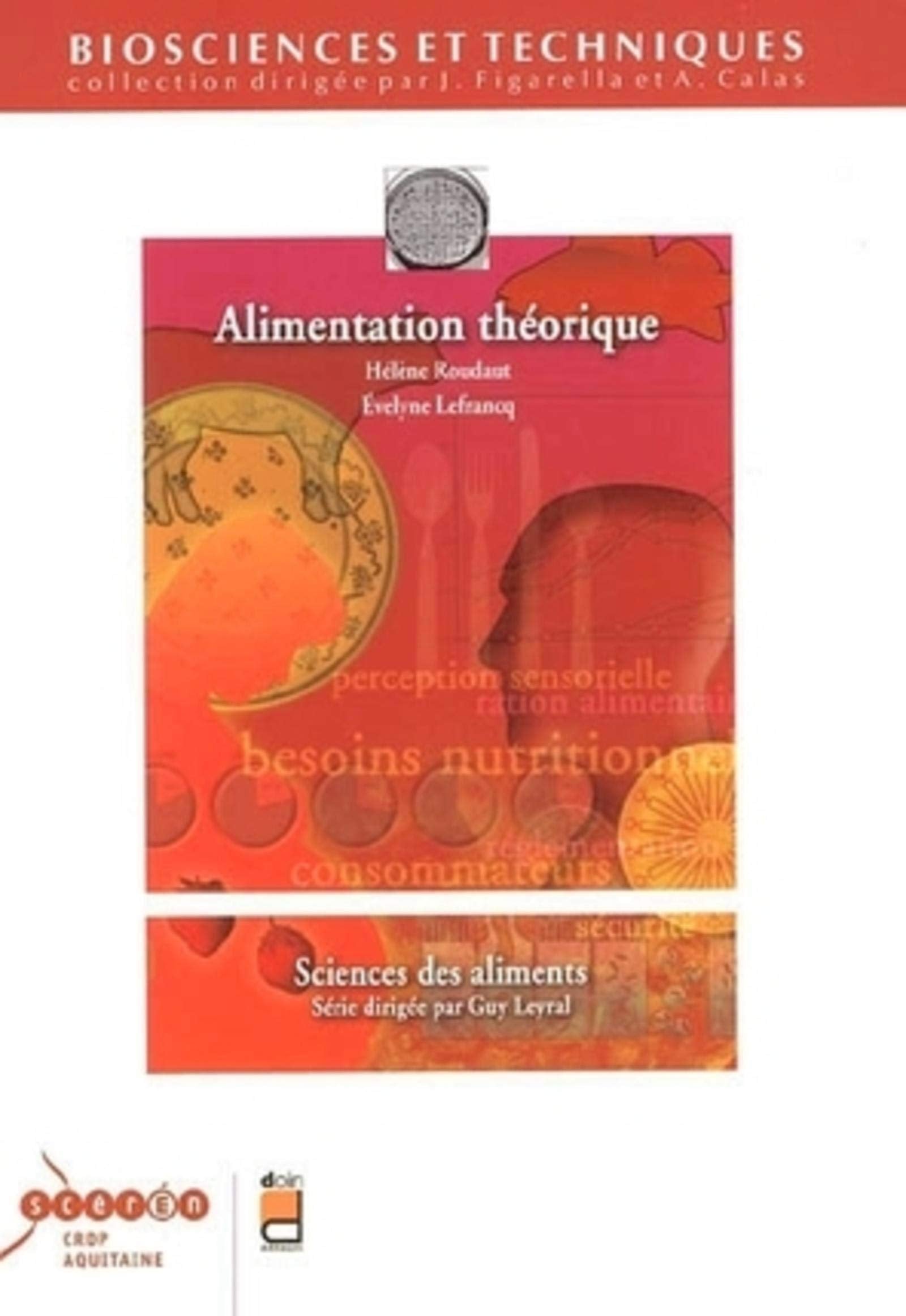Alimentation théorique: Sciences des aliments. 9782704011926