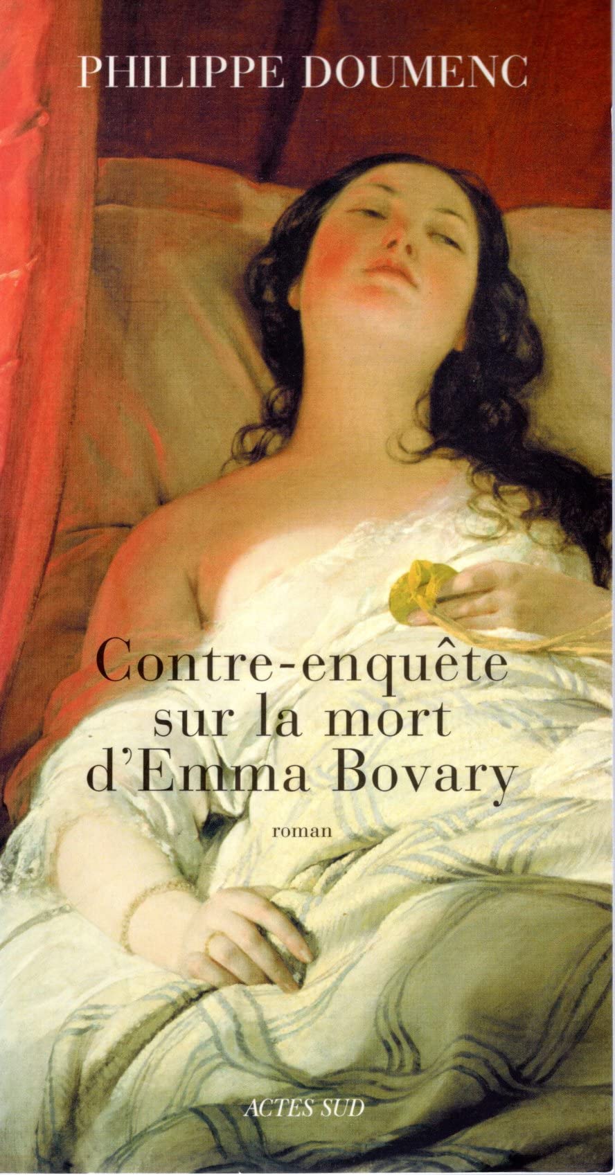 Contre-enquête sur la mort d'emma Bovary 9782742768202