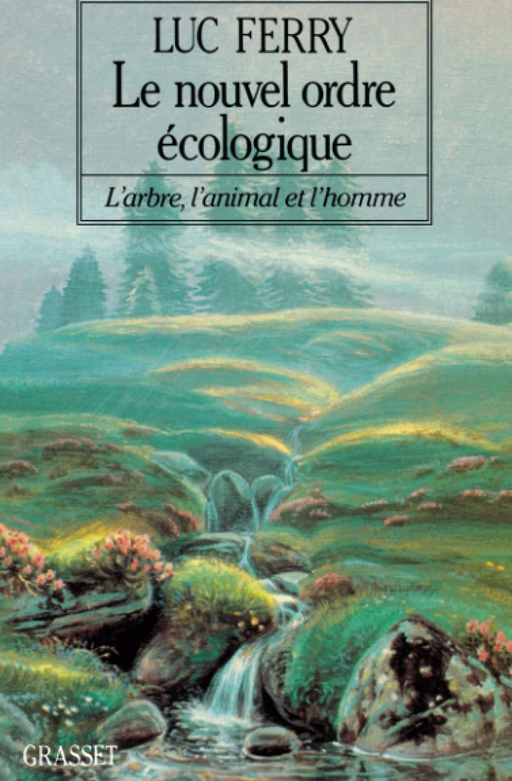 Le nouvel ordre écologique 9782246468110