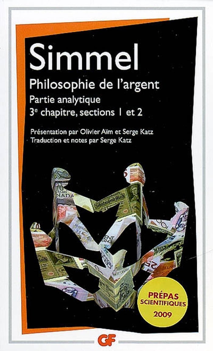 Philosophie de l'argent: Partie analytique, 3e chapitre, sections 1 et 2 9782081220256