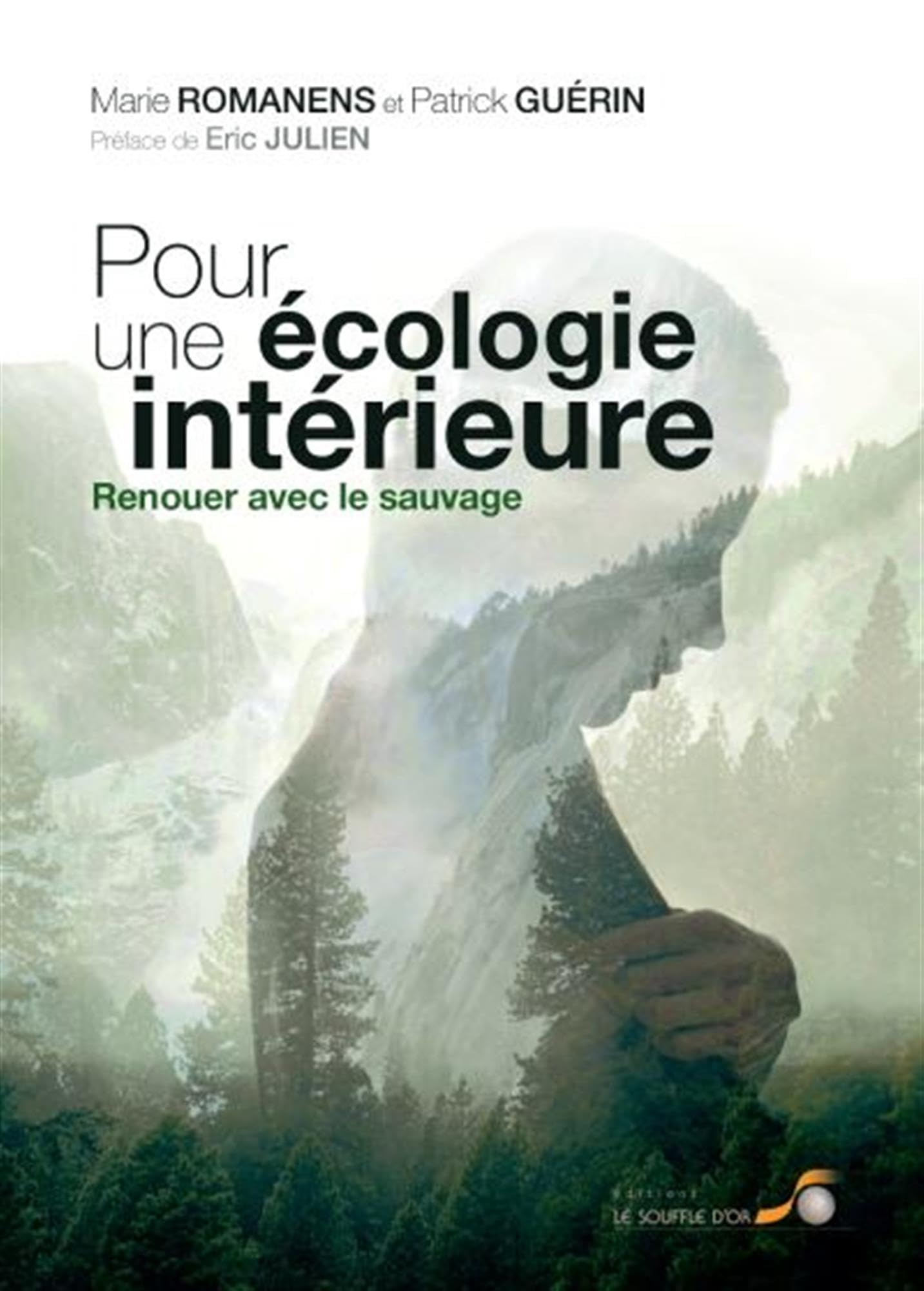 Pour une écologie intérieure: Renouer avec le sauvage 9782840585886