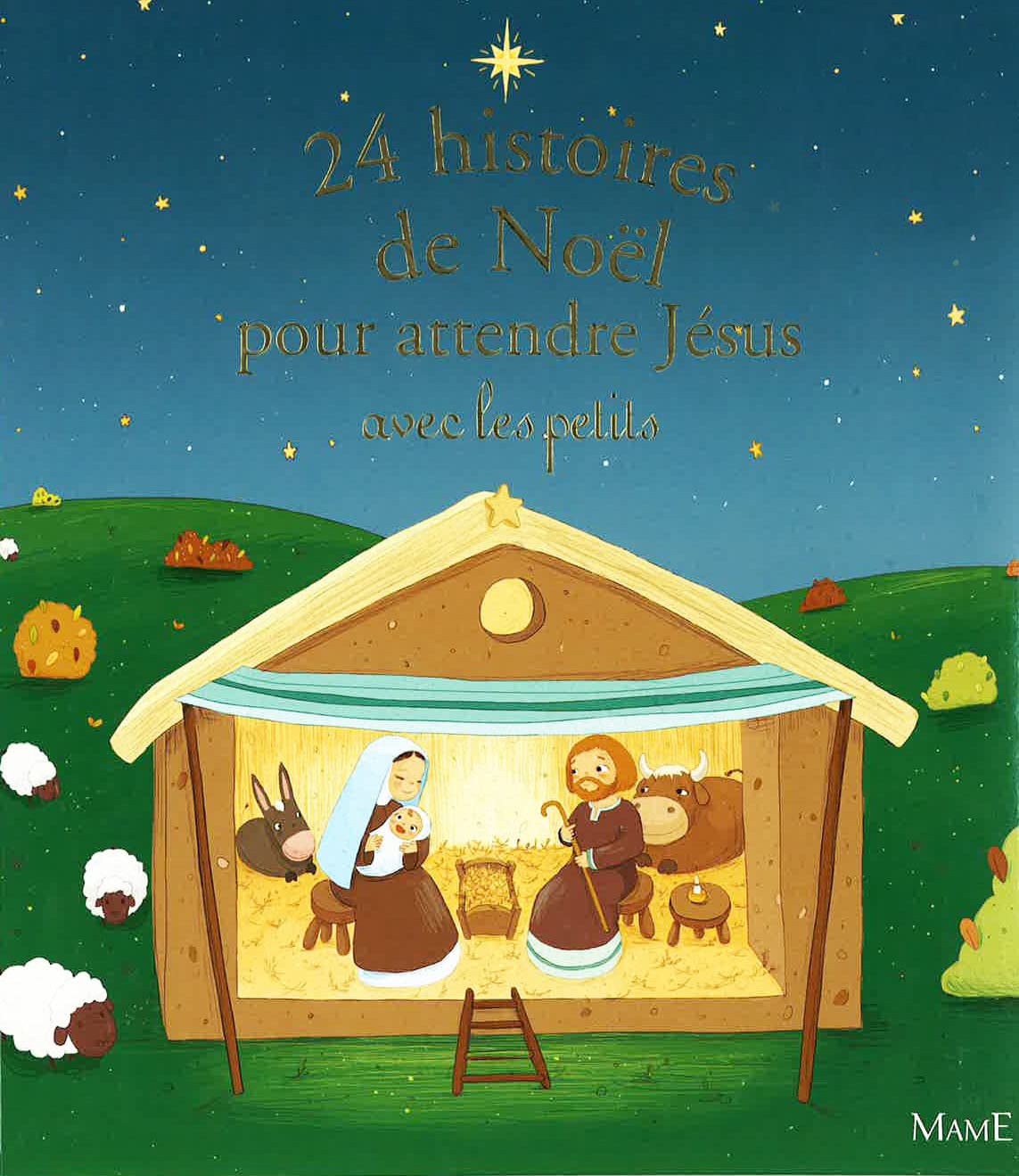 24 HISTOIRES DE NOEL POUR ATTENDRE JESUS AVEC LES PETITS 9782728913961