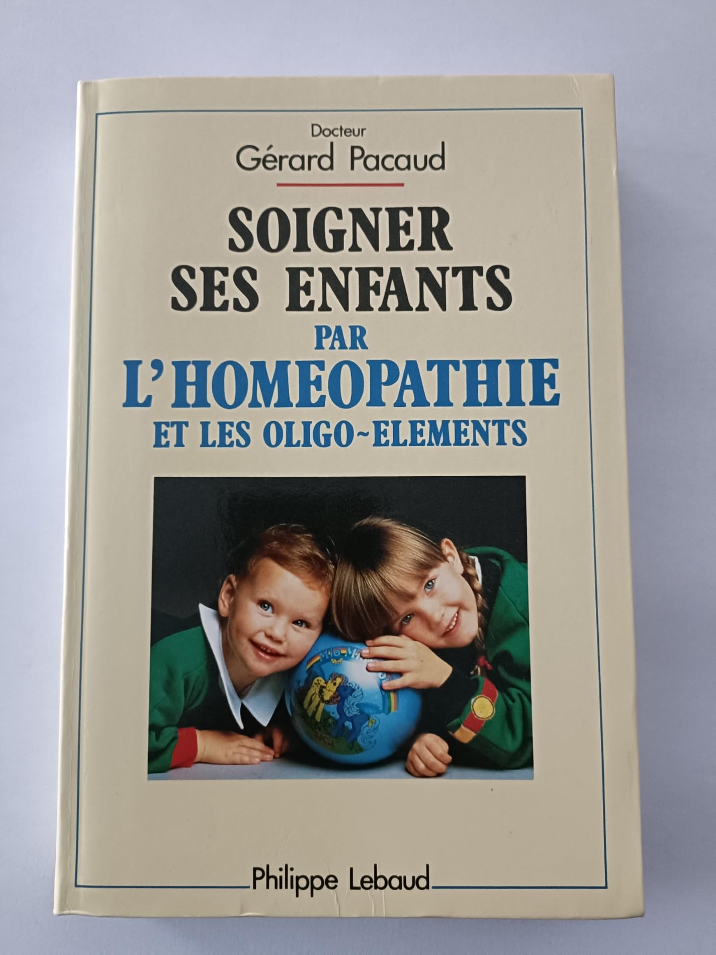Soigner ses enfants par l'homéopathie et les oligo-elements 9782865940684