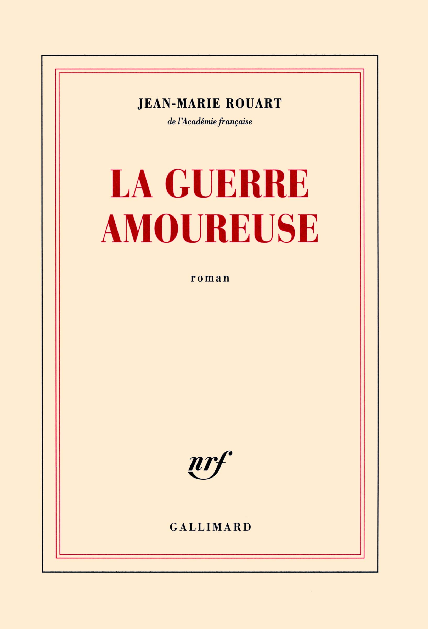 La guerre amoureuse 9782070131044