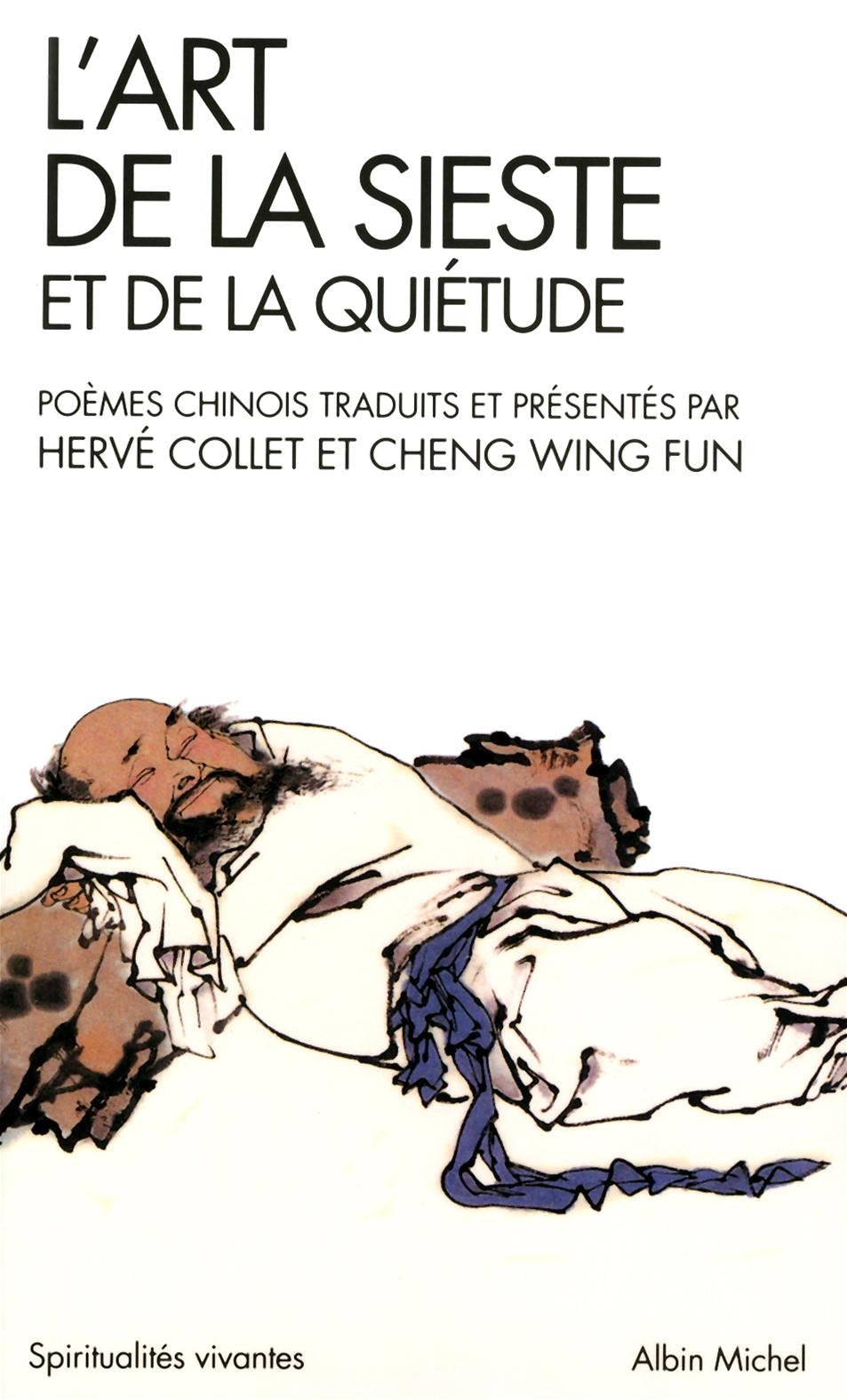 L'Art de la sieste et de la quiétude: Poèmes chinois 9782226207562