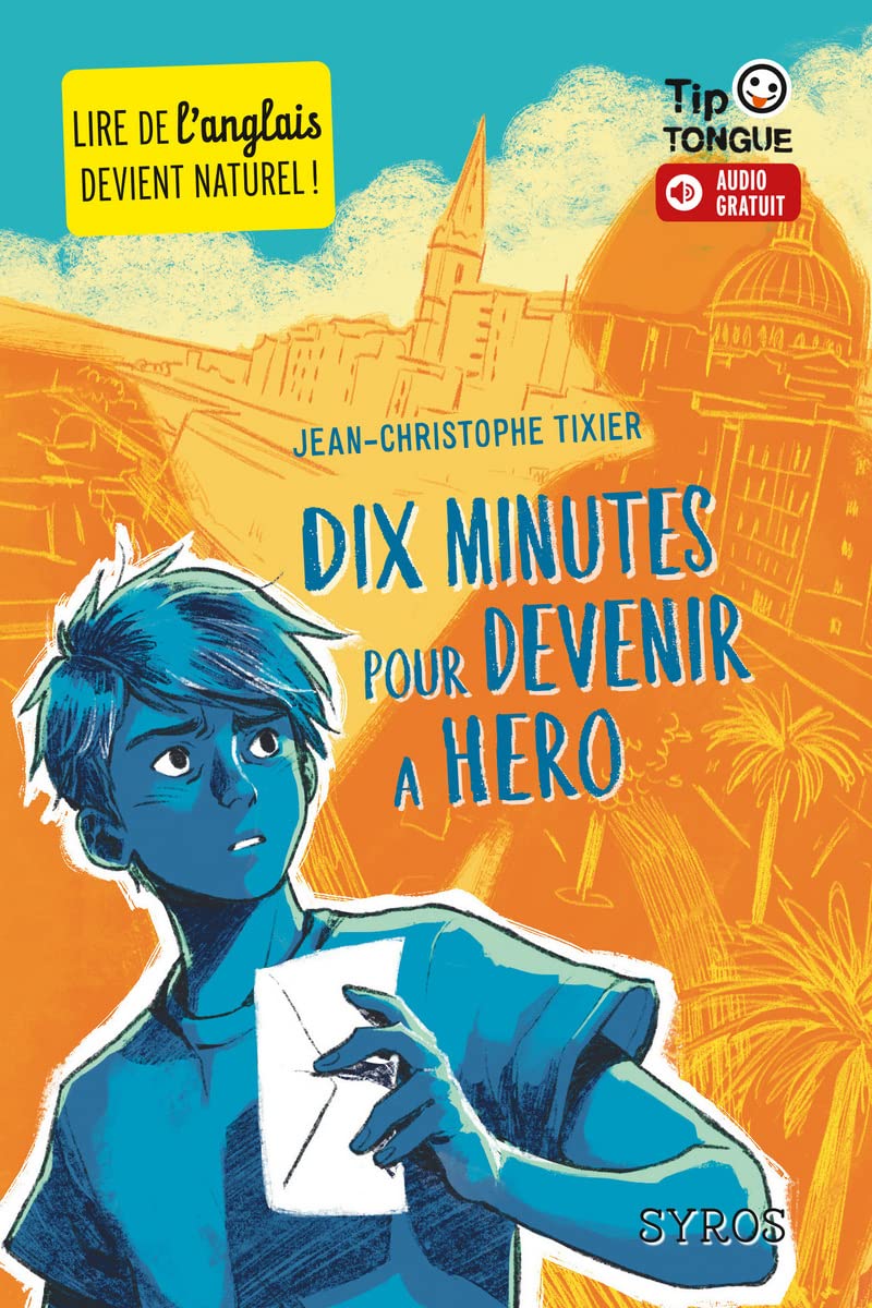 Dix minutes pour devenir a hero - collection Tip Tongue - A1 découverte - dès 10 ans 9782748530582
