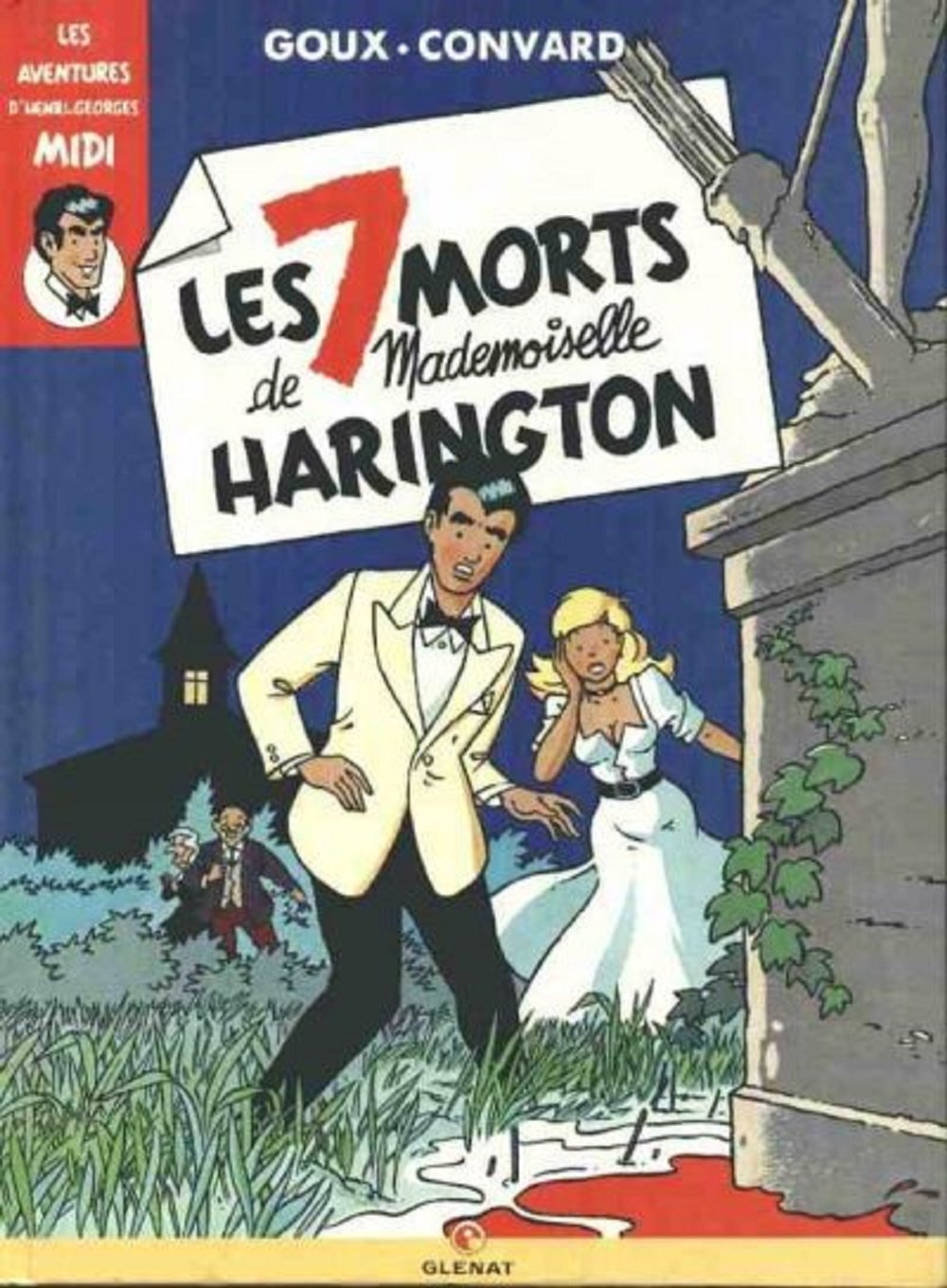 Les aventures d'Henri-Georges Midi : Les 7 morts de Mademoiselle Harington 9782723410076