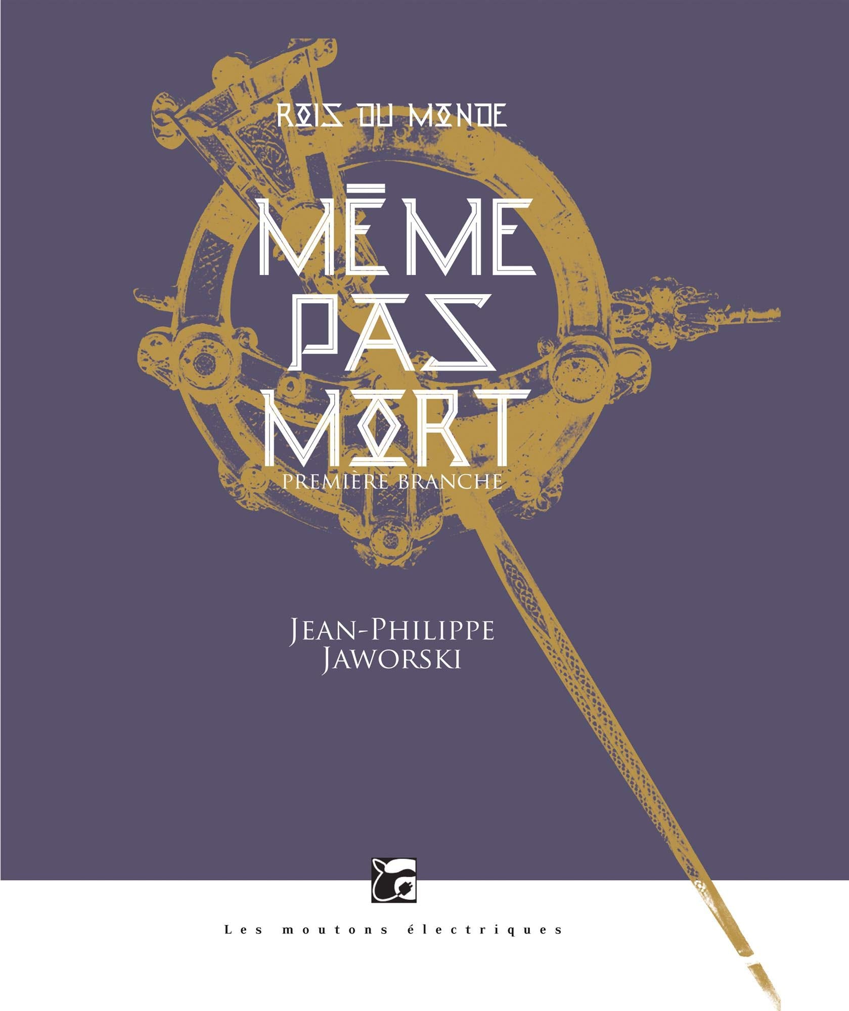 Rois du monde 1 - meme pas mort 9782361831004