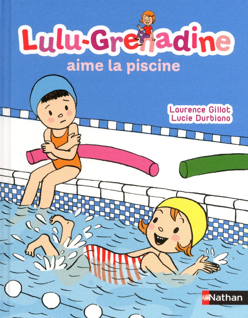 Lulu-Grenadine aime la piscine (01) 9782092538777