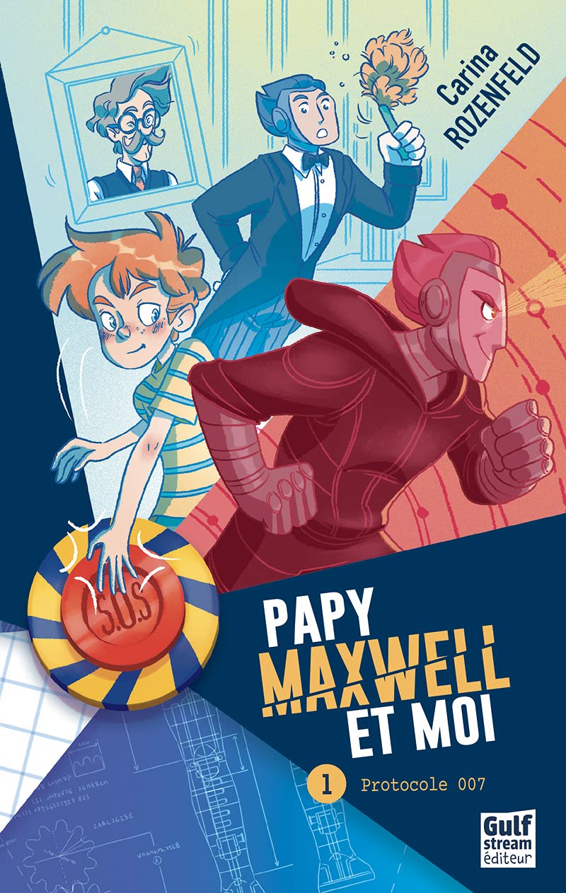 Papy, Maxwell et moi - tome 1 Protocole 007 (1) 9782354889302
