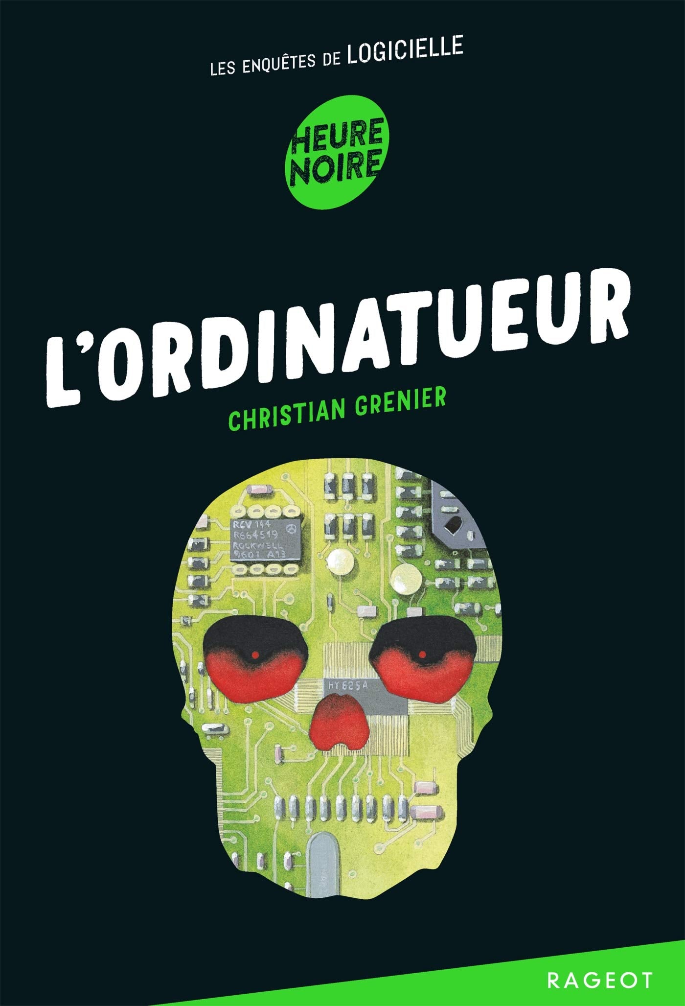 L'ordinatueur: Les enquêtes de Logicielle 9782700239317