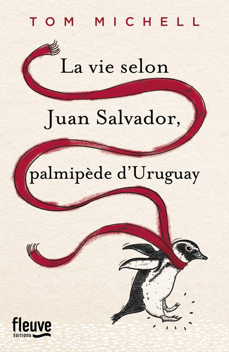 La vie selon Juan Salvador, palmipède d'Uruguay 9782265115736
