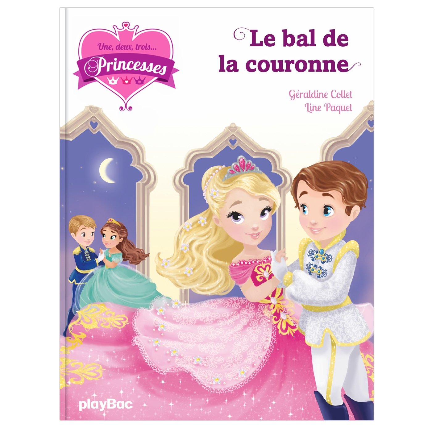 Une, deux, trois Princesses - Le bal de la couronne - Tome 13 9782809664102