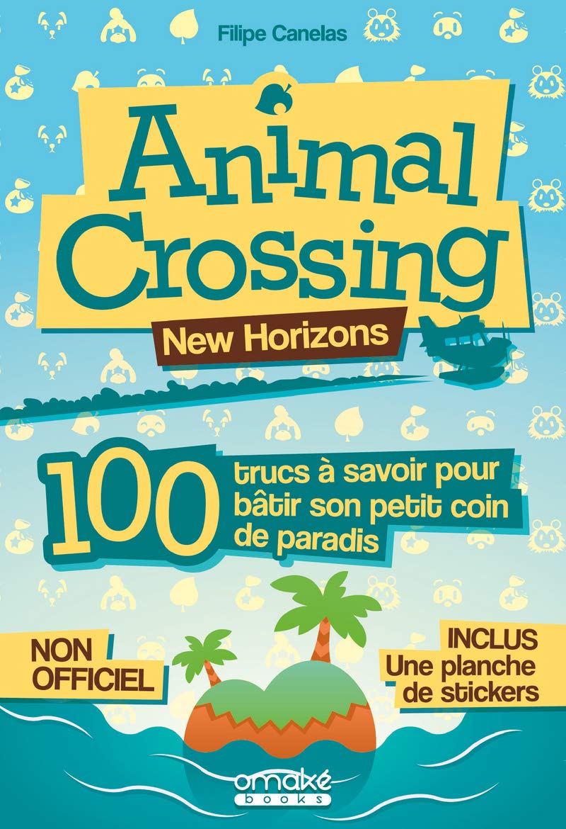 Animal Crossing - 100 trucs à savoir pour bâtir son petit coin de paradis 9782379890574