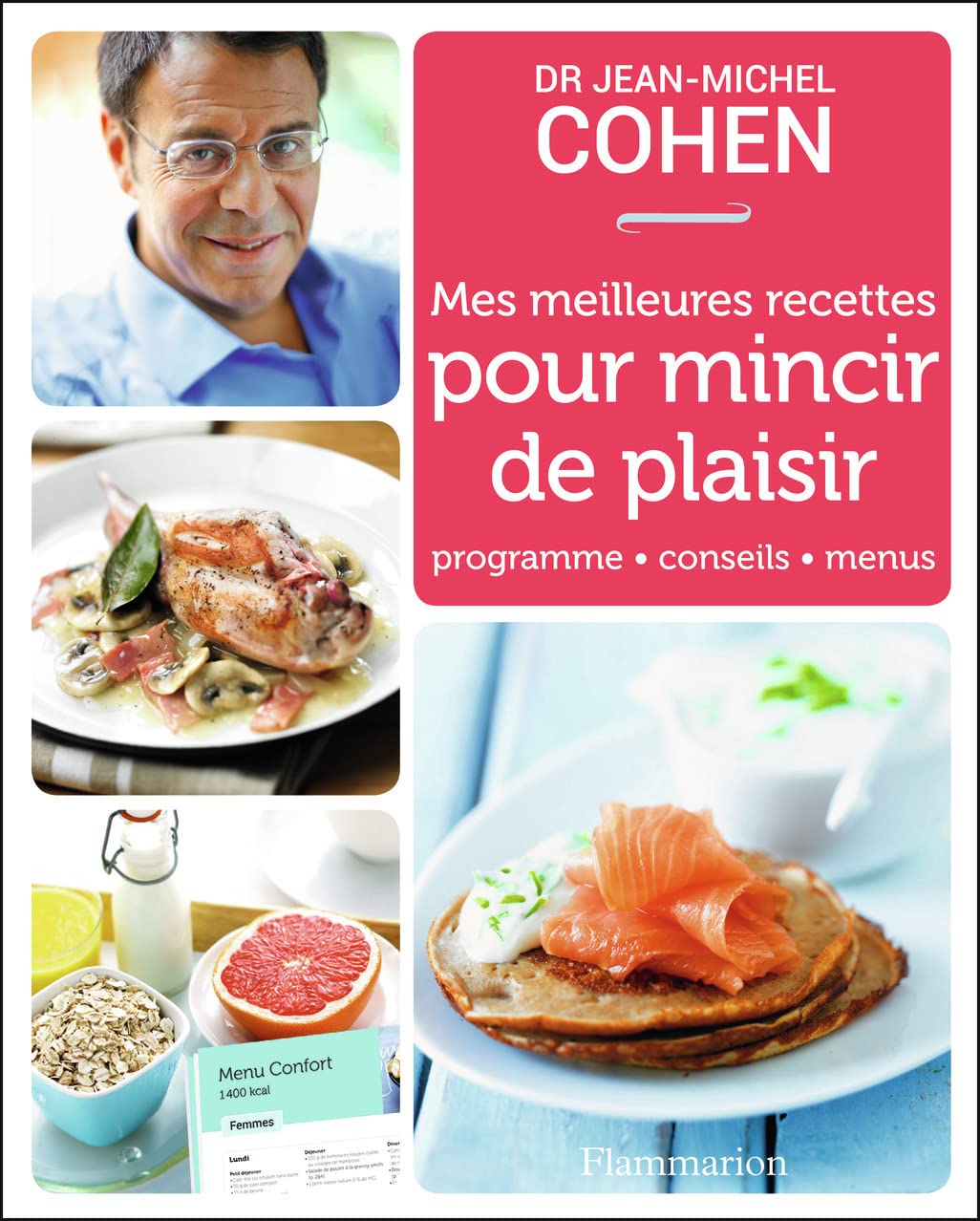 Mes meilleures recettes pour mincir de plaisir: programme, conseils, menus 9782081316362