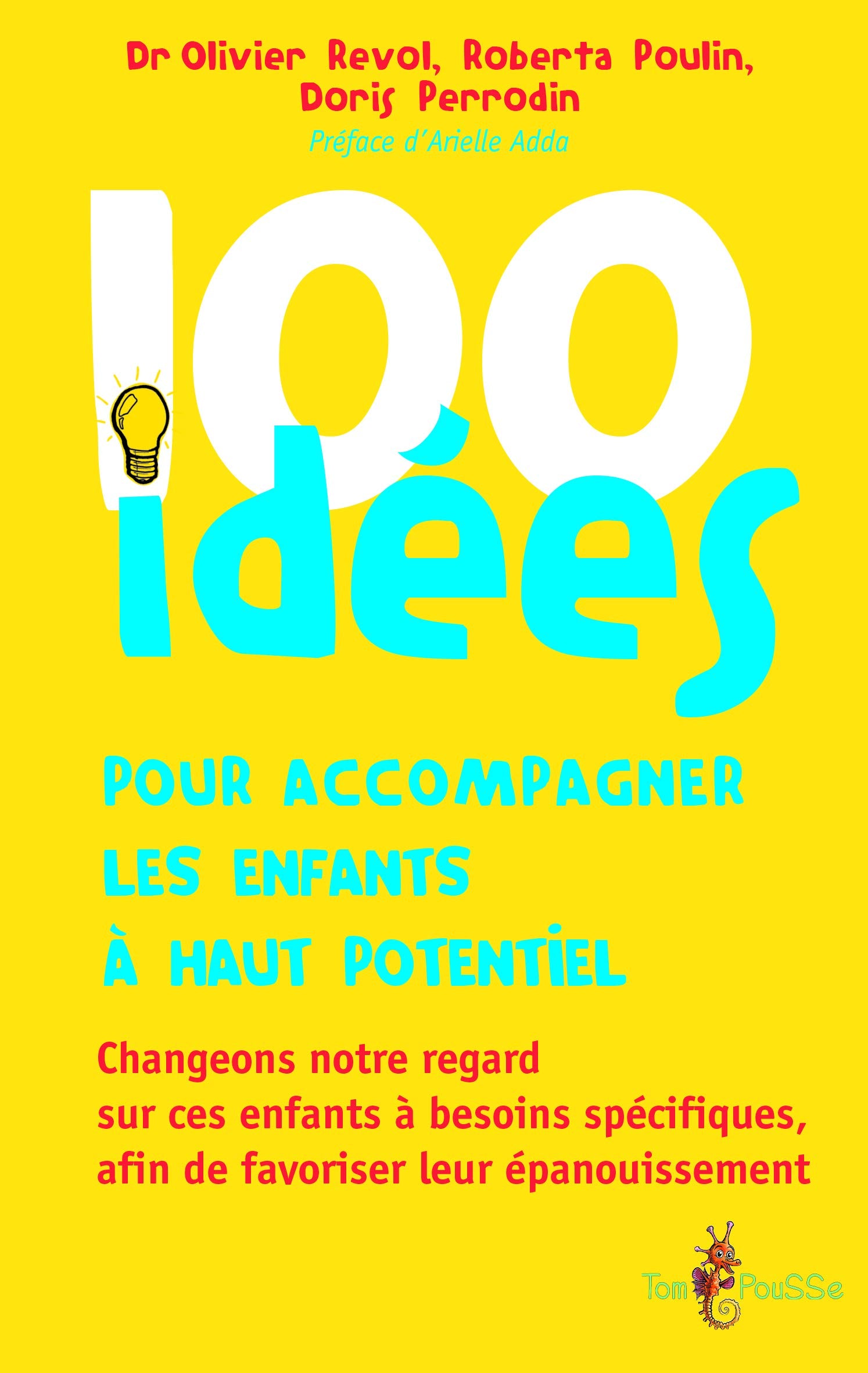 100 idées pour accompagner les enfants à haut potentiel 9782353451258