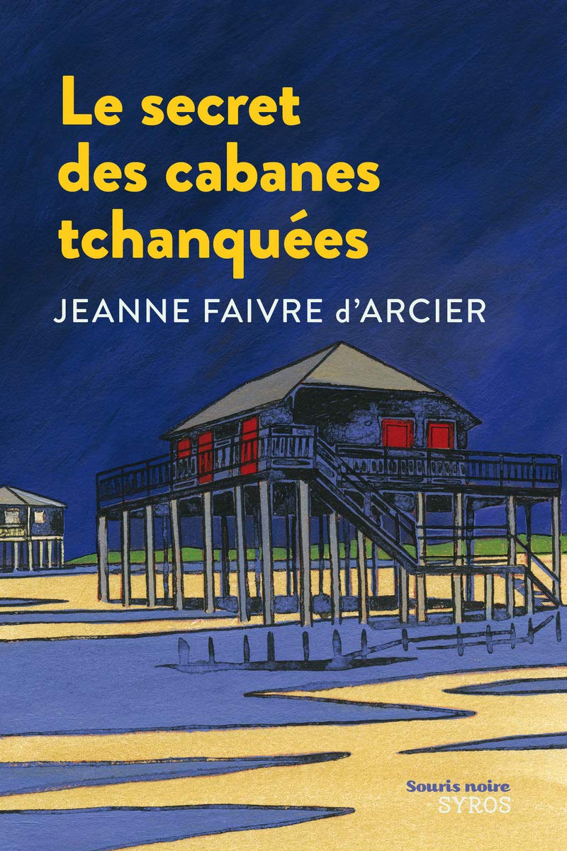 Le secret des cabanes tchanquées 9782748514230