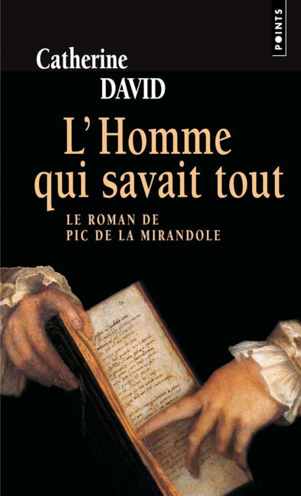 L'homme qui savait tout : Le Roman de Pic de la Mirandole 9782020542838