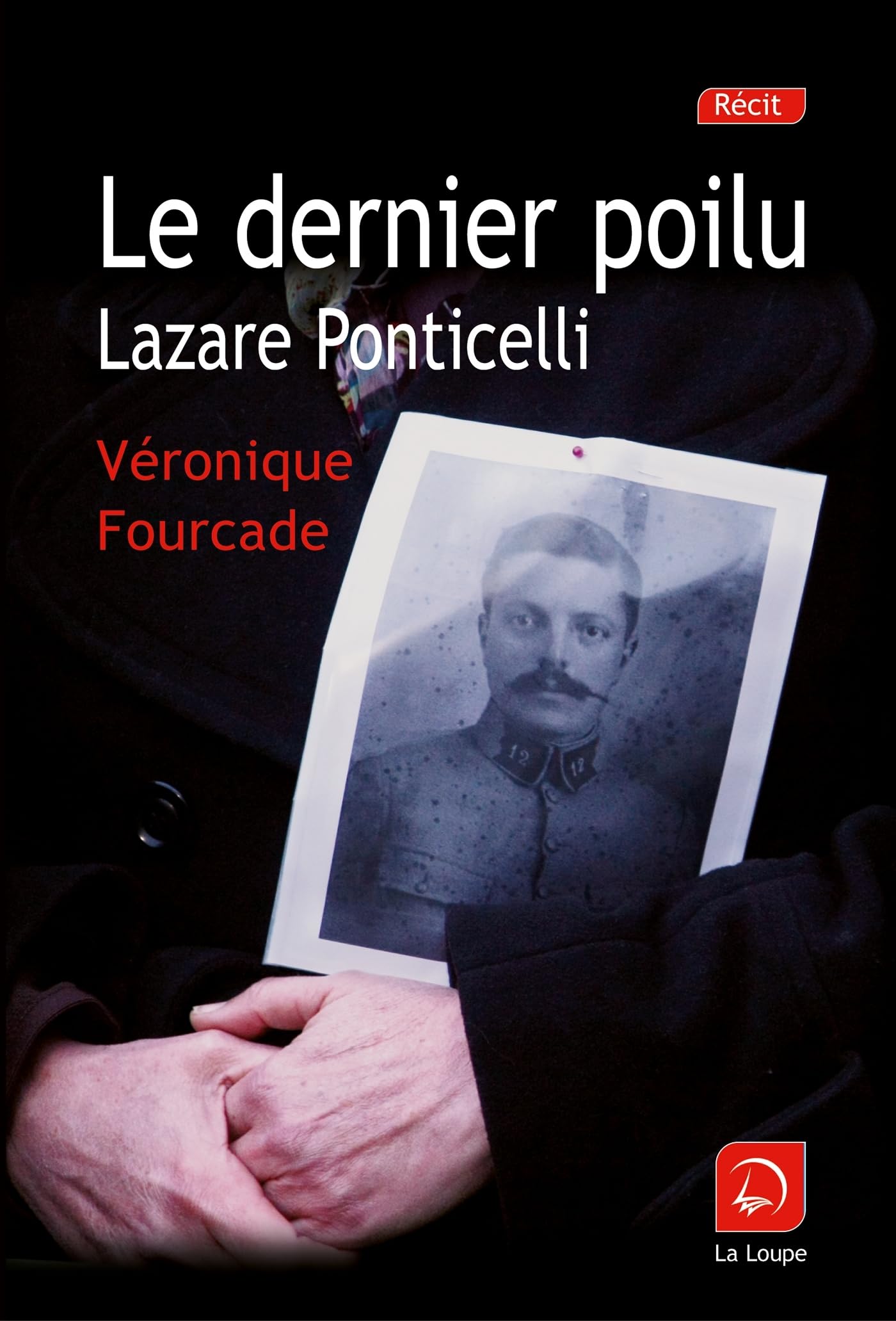 Le dernier poilu : Lazare Ponticelli (grands caractères) 9782848682587