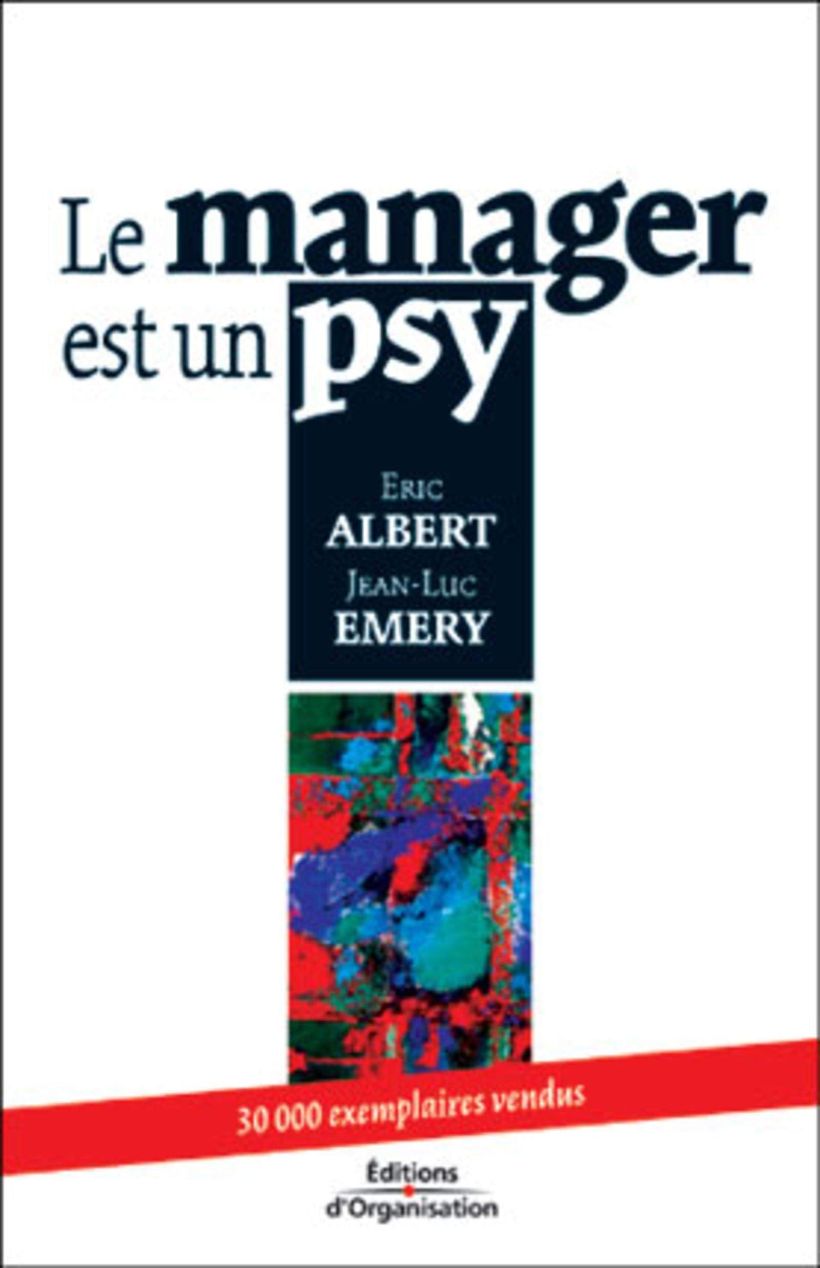 Le manager est un psy 9782708121324