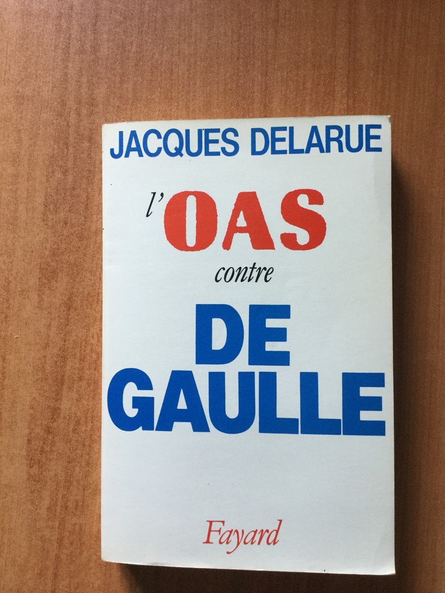 L'OAS contre de Gaulle 9782213009698