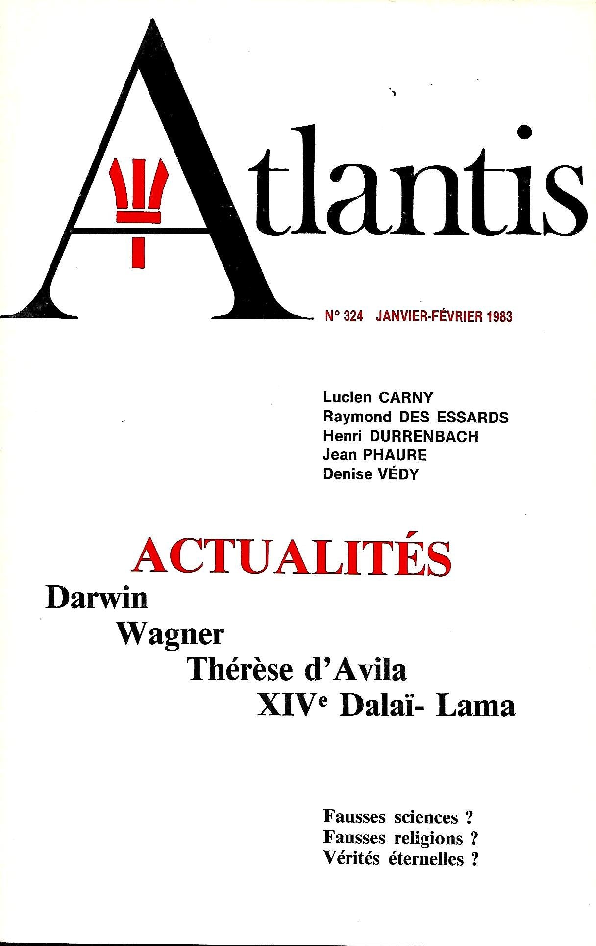 Actualités : Darwin - Wagner - Thérèse d'Avila. Atlantis n° 324 9787501085002