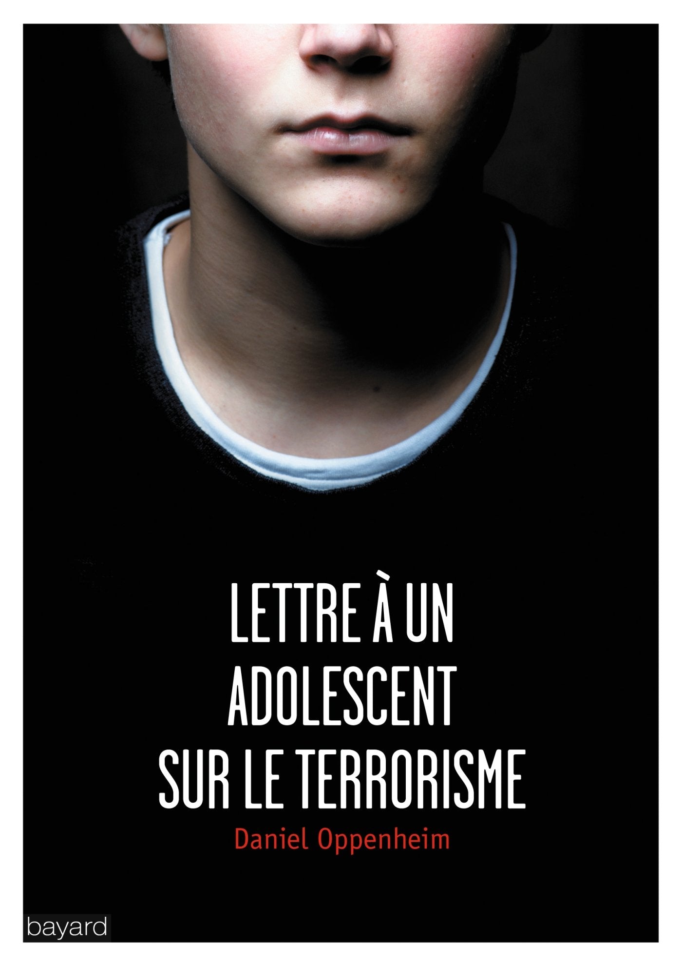 Lettre à un adolescent sur le terrorisme 9782227488533
