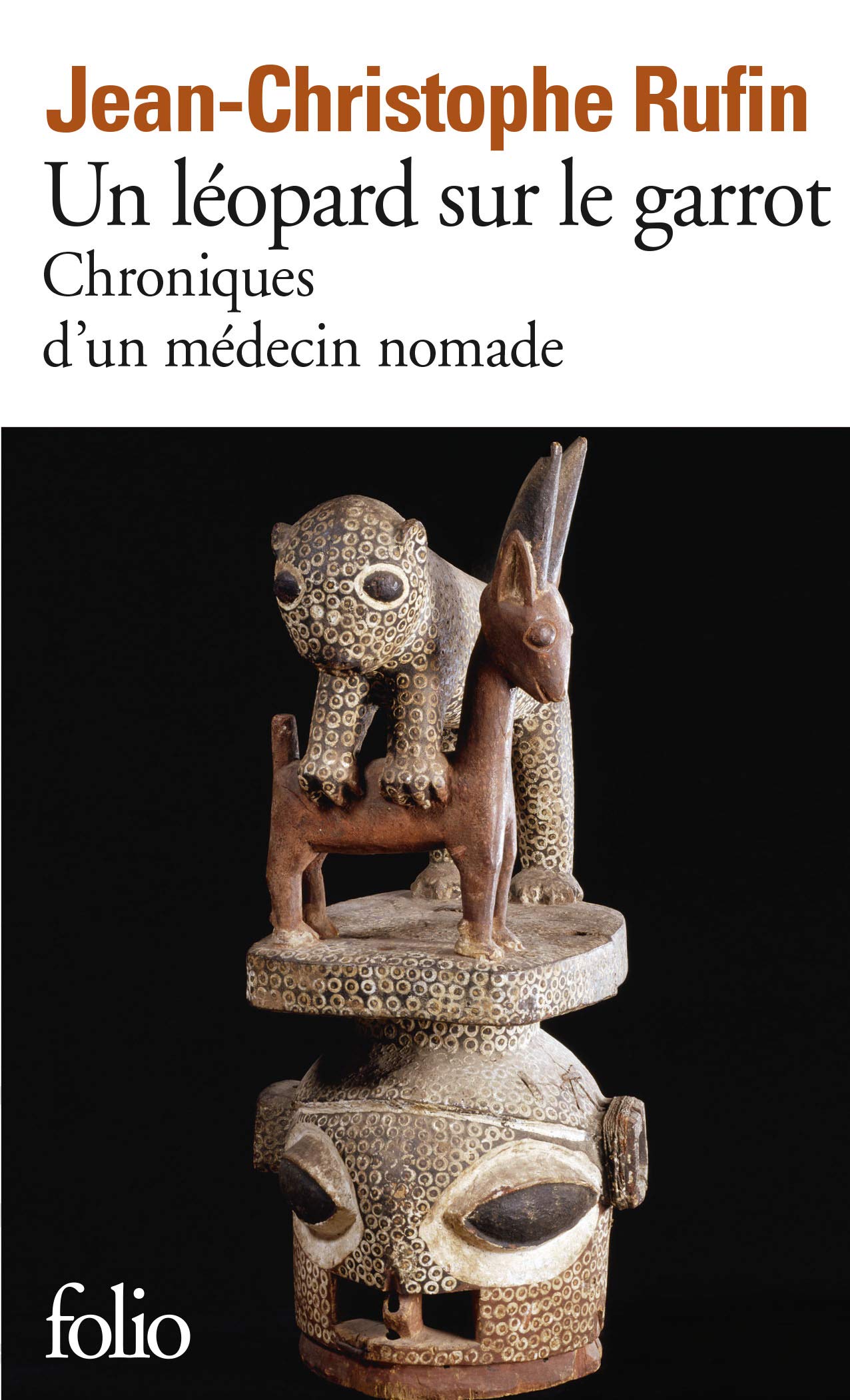 Un léopard sur le garrot: Chroniques d'un médecin nomade 9782070359912