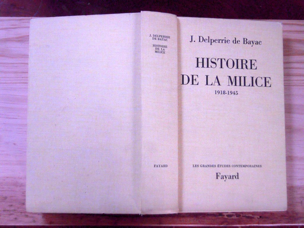 Histoire de la milice 1918-1945.