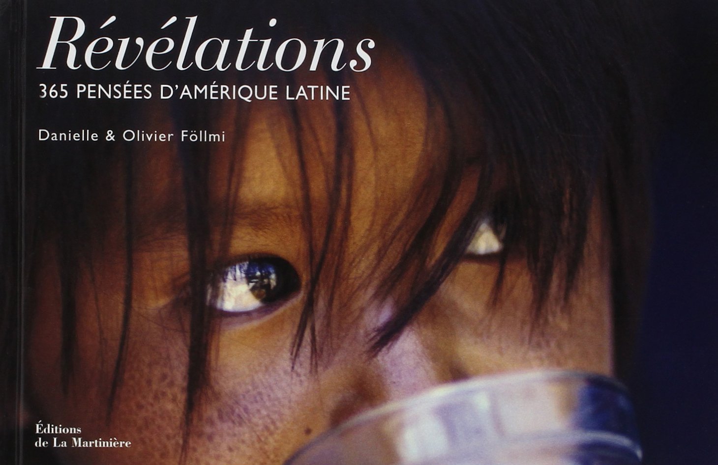 Révélations: 365 pensées d'Amérique Latine 9782732434216