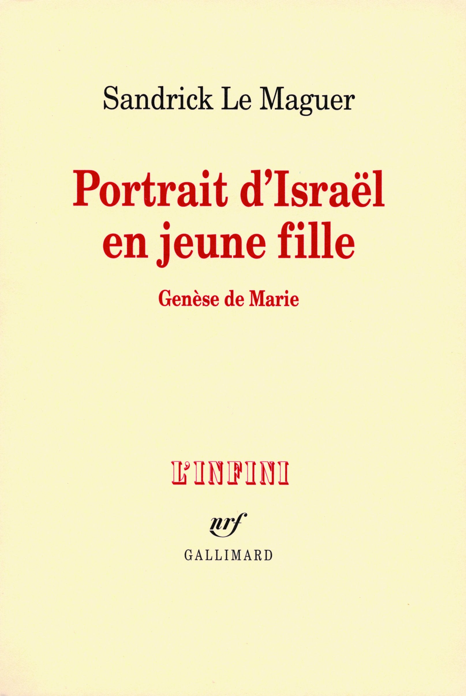 Portrait d'Israël en jeune fille: Genèse de Marie 9782070121342