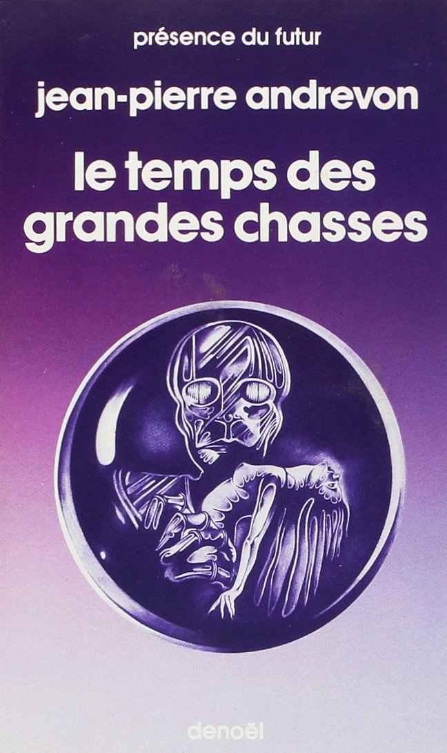 Le temps des grandes chasses 9782207301623