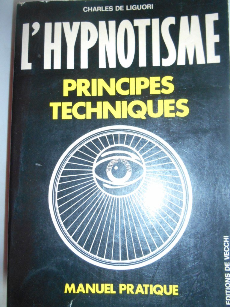 L'hypnotisme, principes techniques