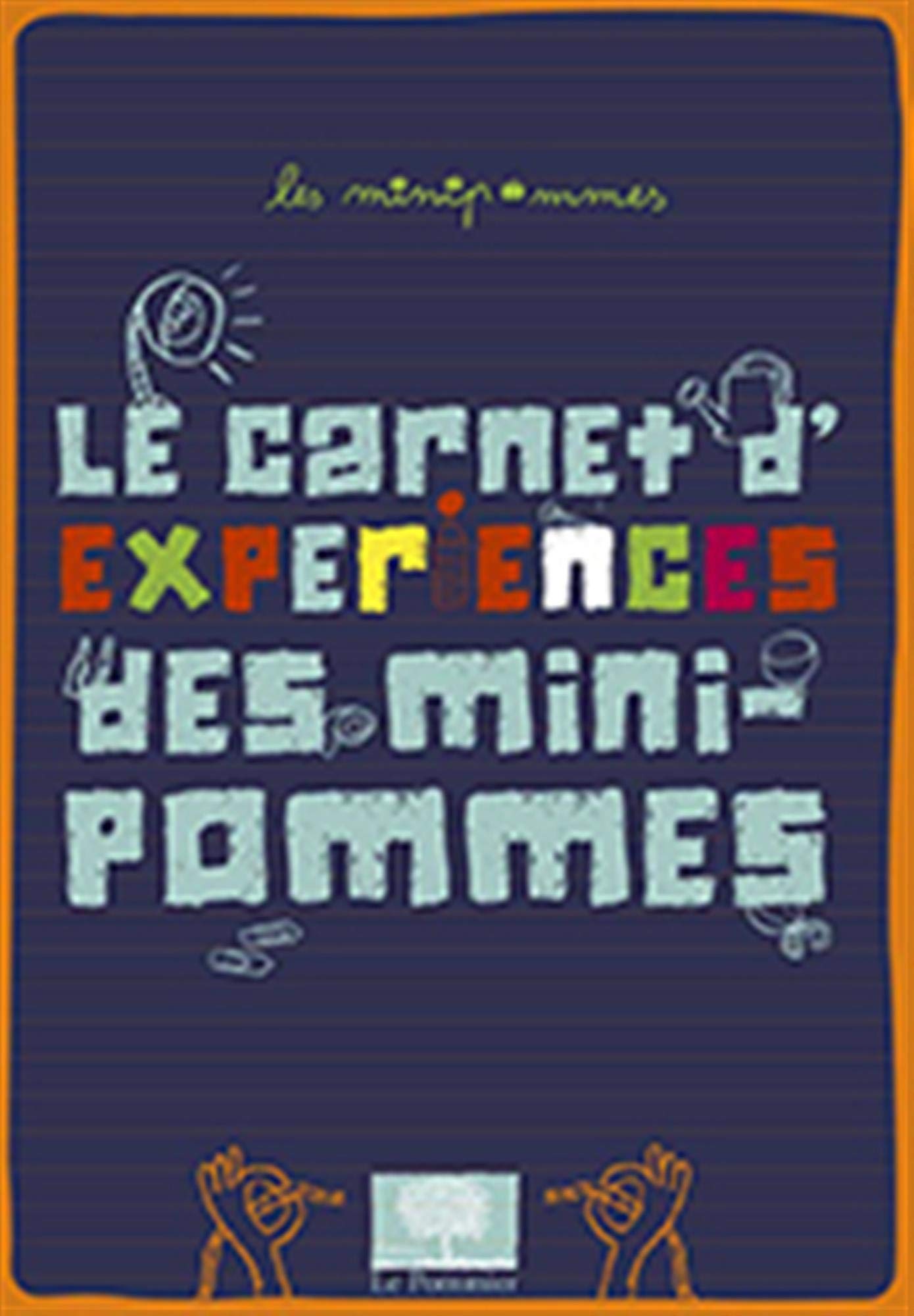 le carnet d'expériences des minipommes 9782746505070