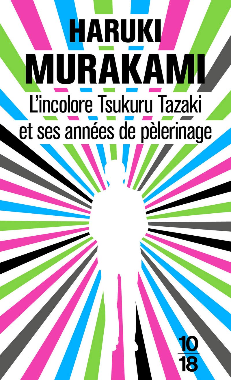L'incolore Tsukuru Tazaki et ses années de pèlerinage 9782264066176