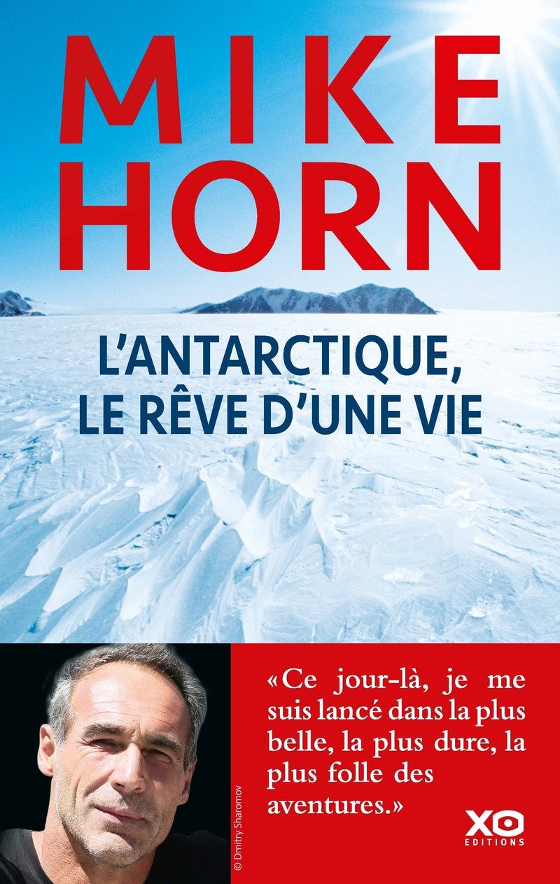 L'Antarctique, le rêve d'une vie 9782374480480