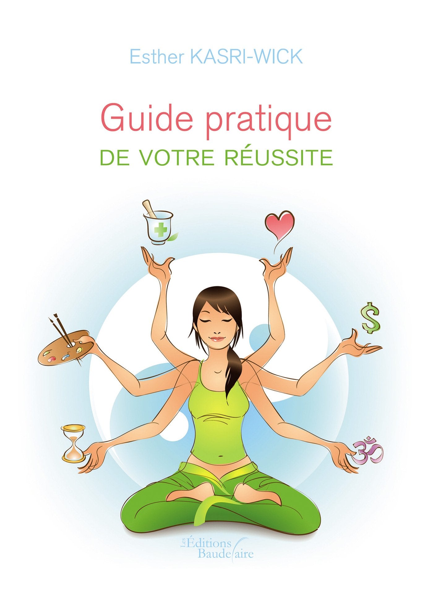 Guide pratique de votre réussite 9791020301383
