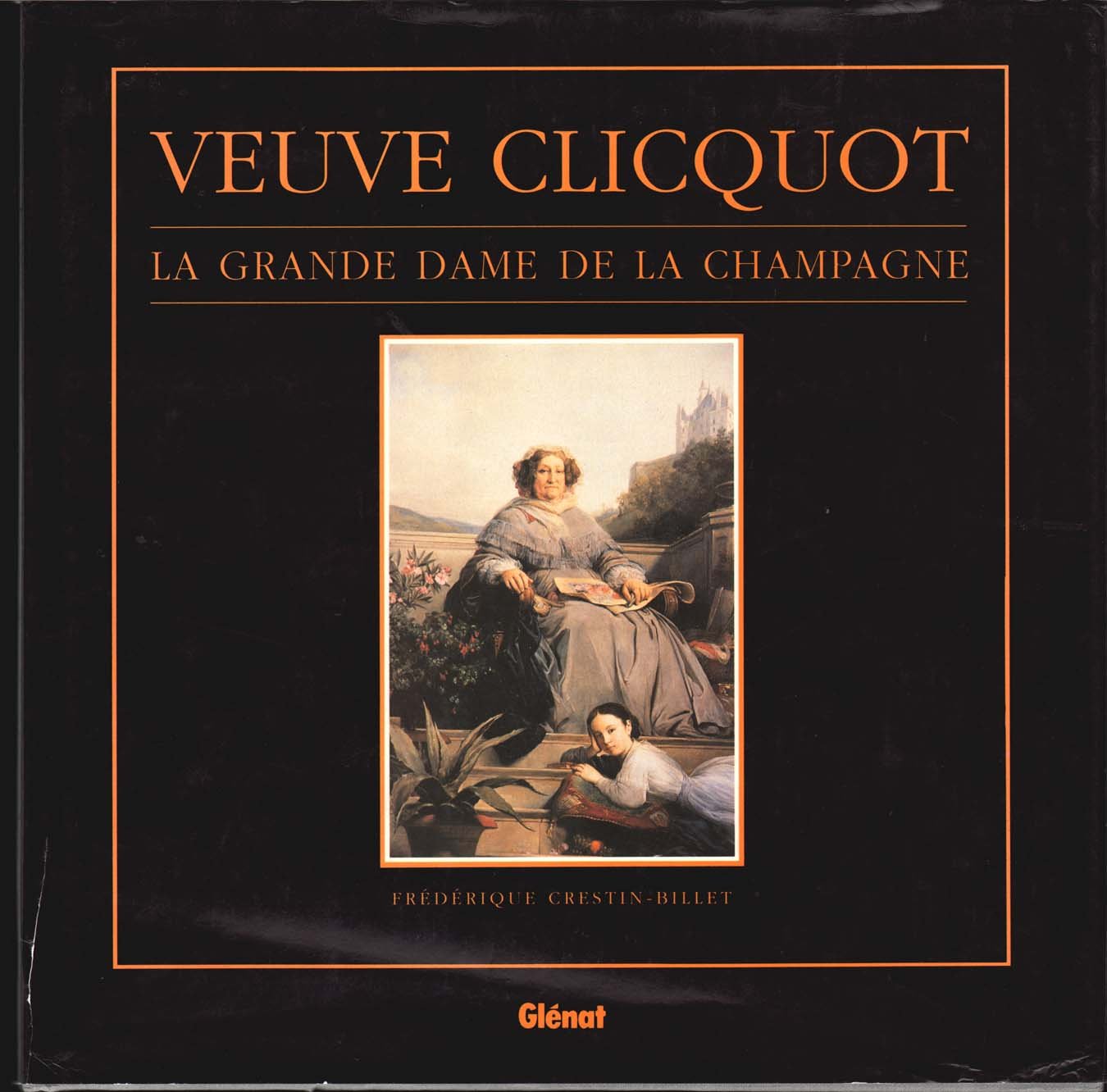 Veuve Clicquot, la grande dame de la champagne 9782723414210