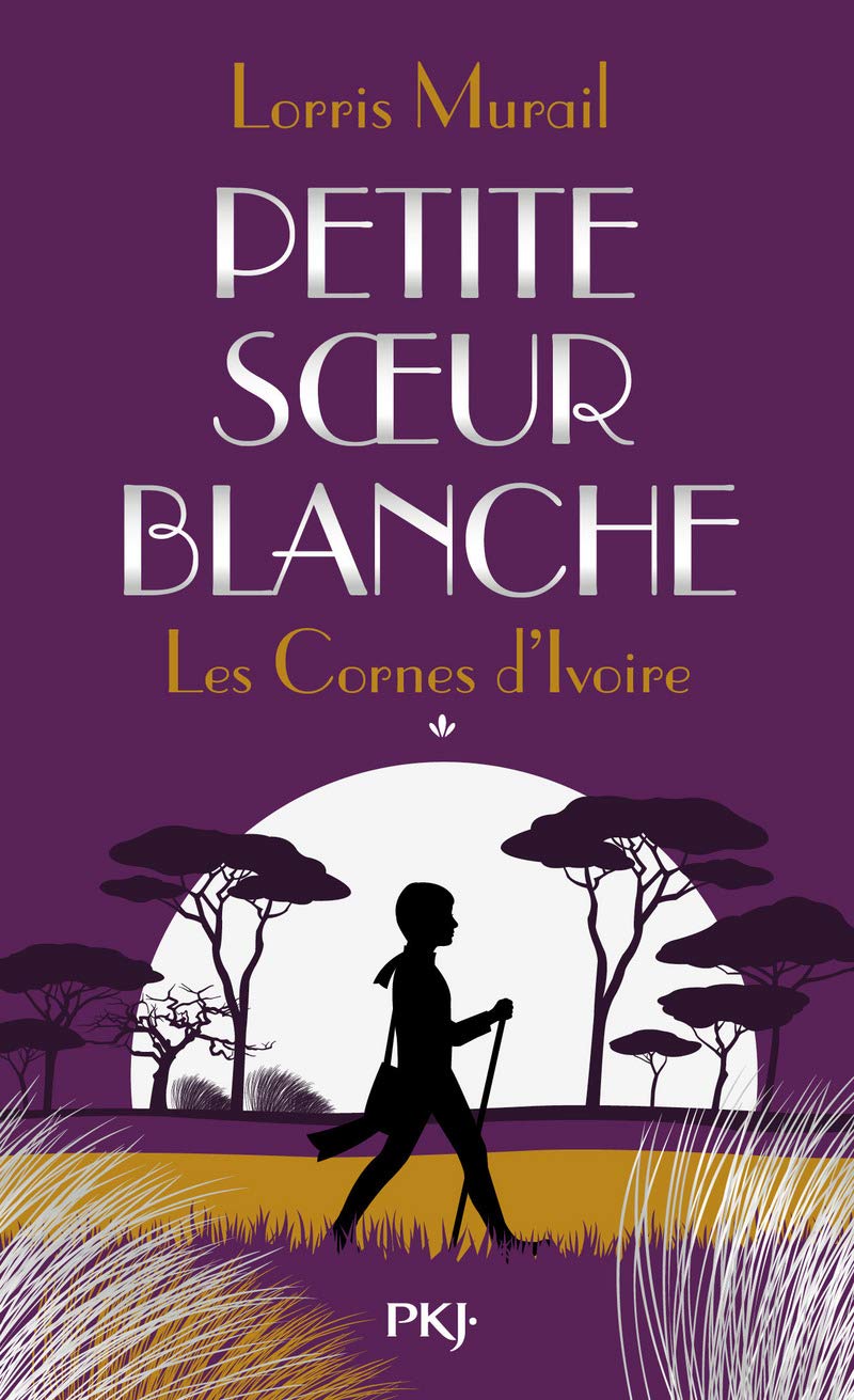 1. Les Cornes d'Ivoire : Petite soeur blanche (01) 9782266225052