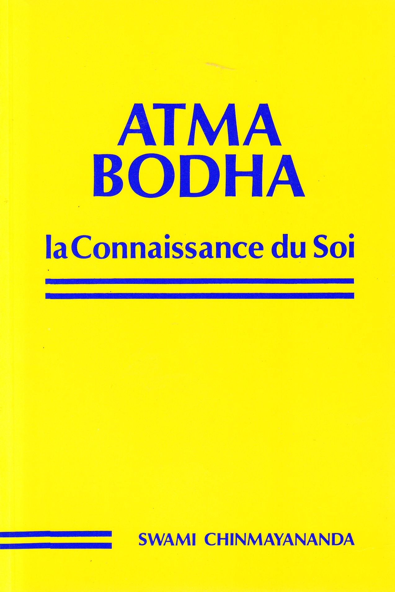 Atma Bodha, la connaissance du soi 9782710213550