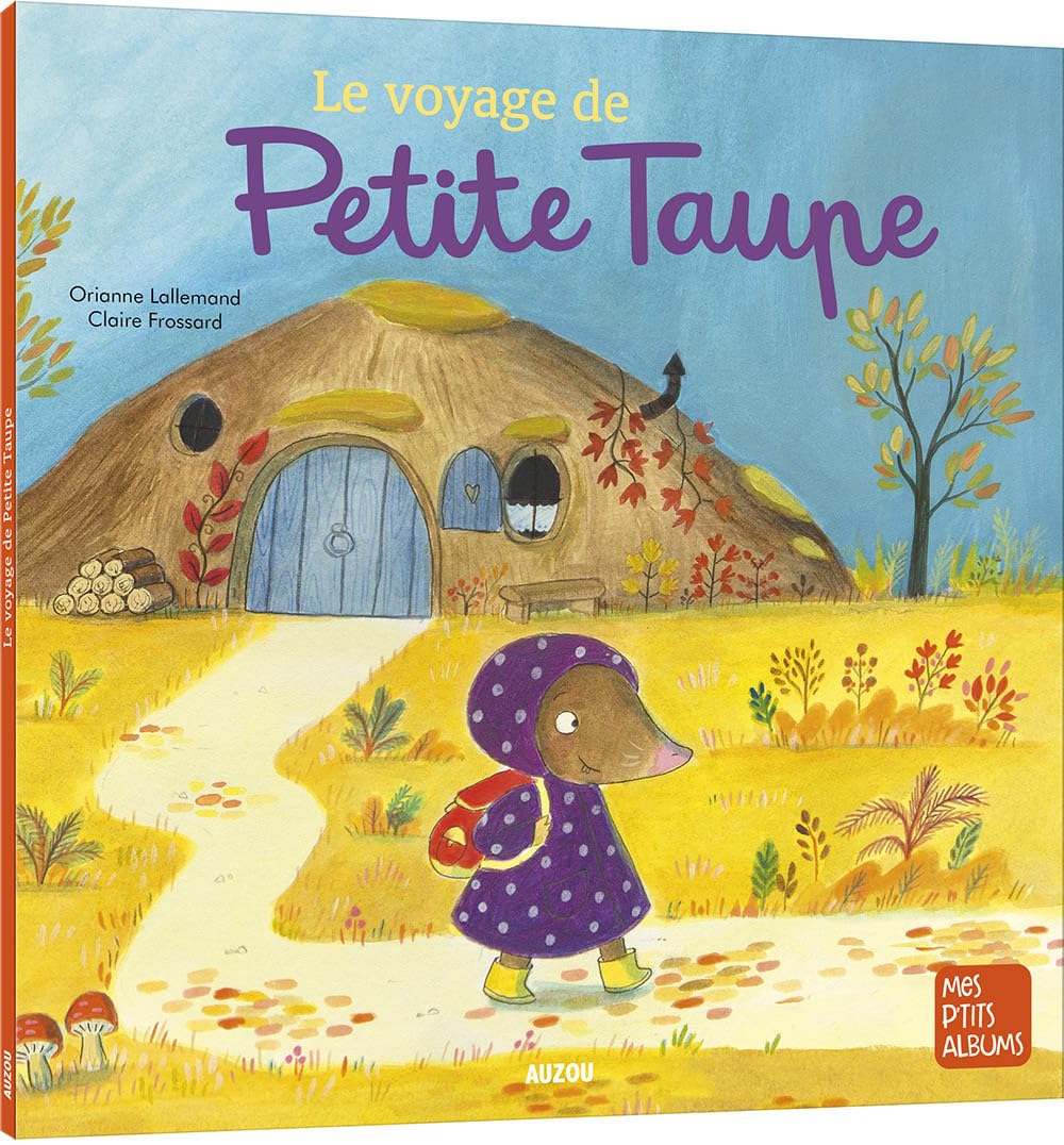 LE VOYAGE DE PETITE TAUPE NE 9782733887783