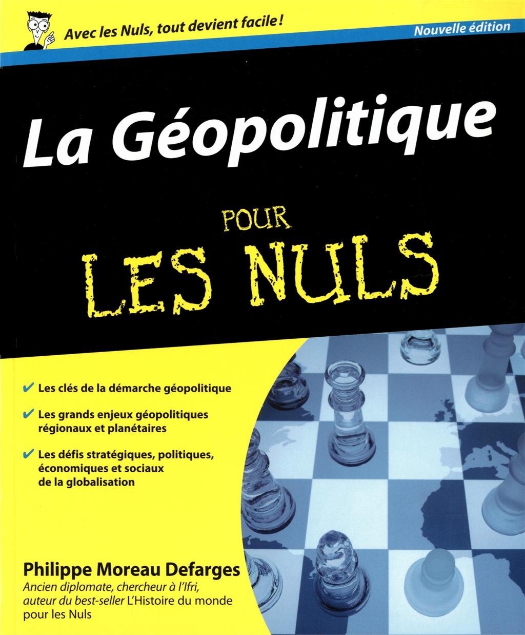 La Géopolitique Pour les Nuls, 2ed 9782754030083