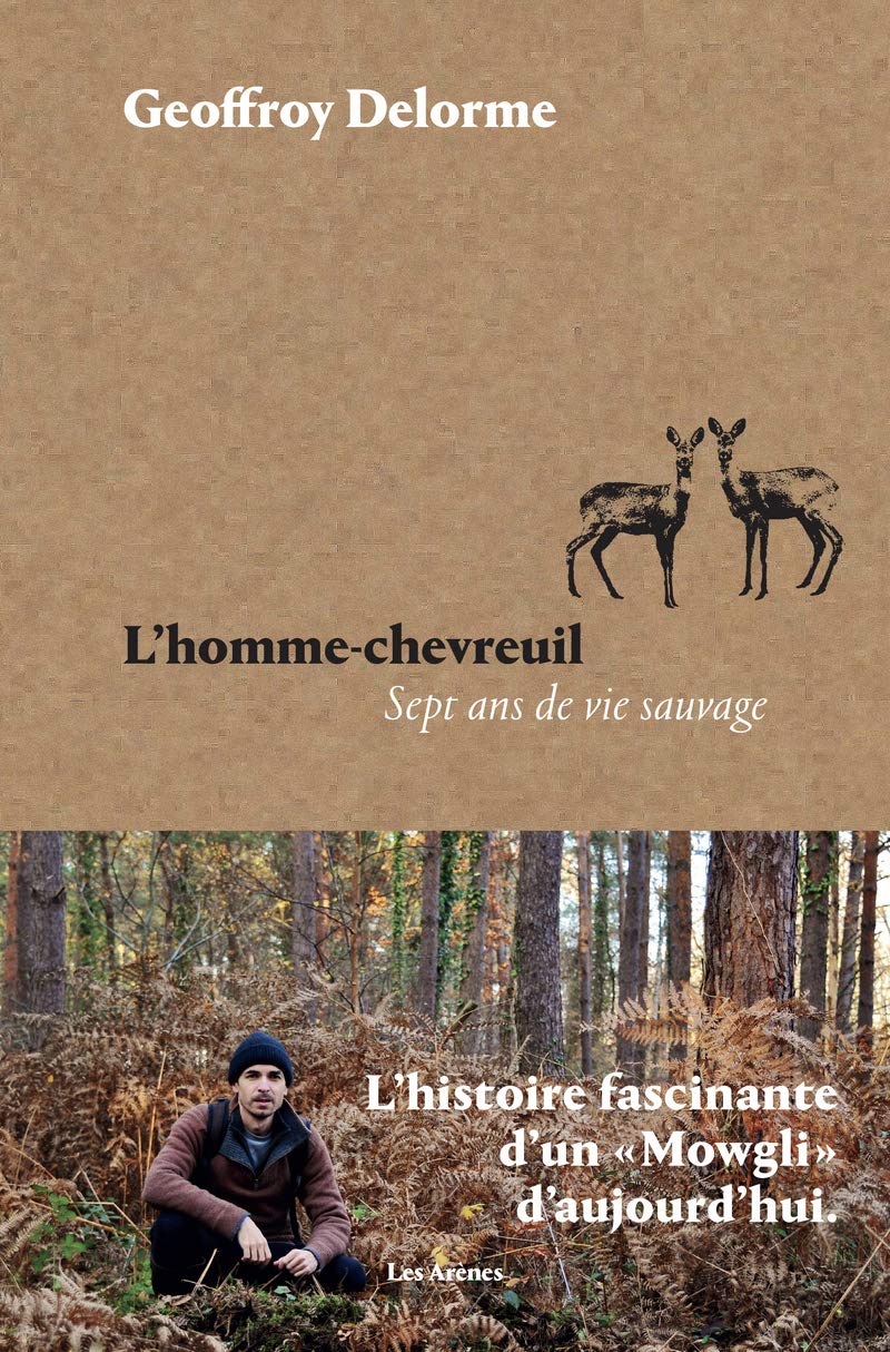 L'Homme-chevreuil - Sept ans de vie sauvage 9791037502810