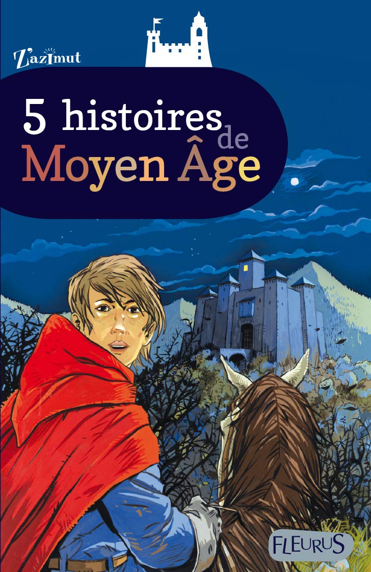 5 HISTOIRES DE MOYEN AGE 9782215107231
