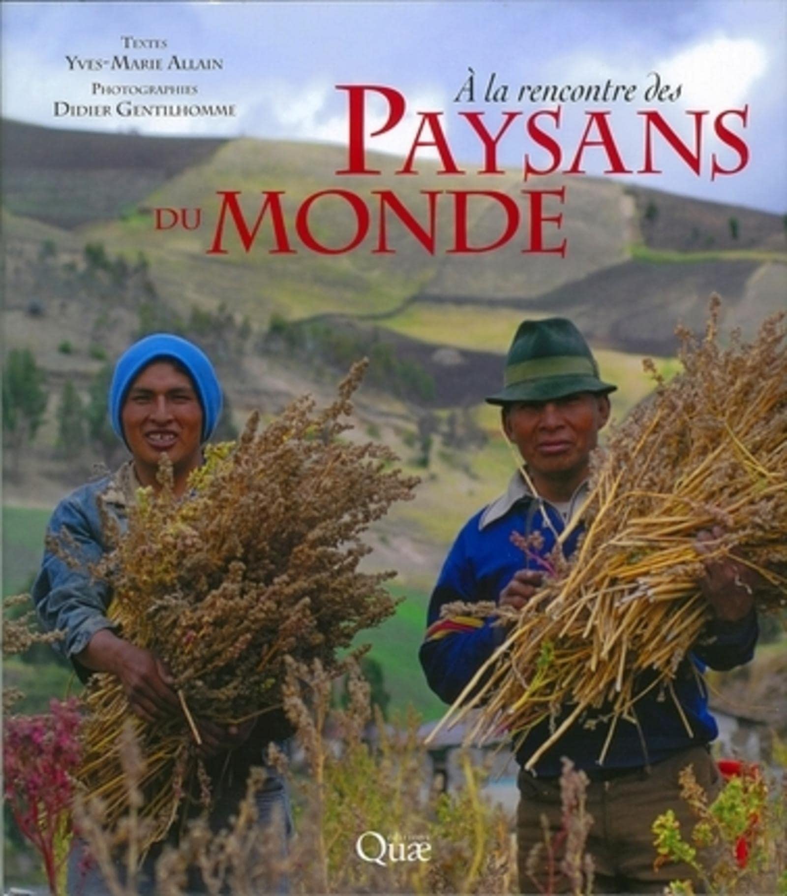A la rencontre des paysans du monde 9782759208524