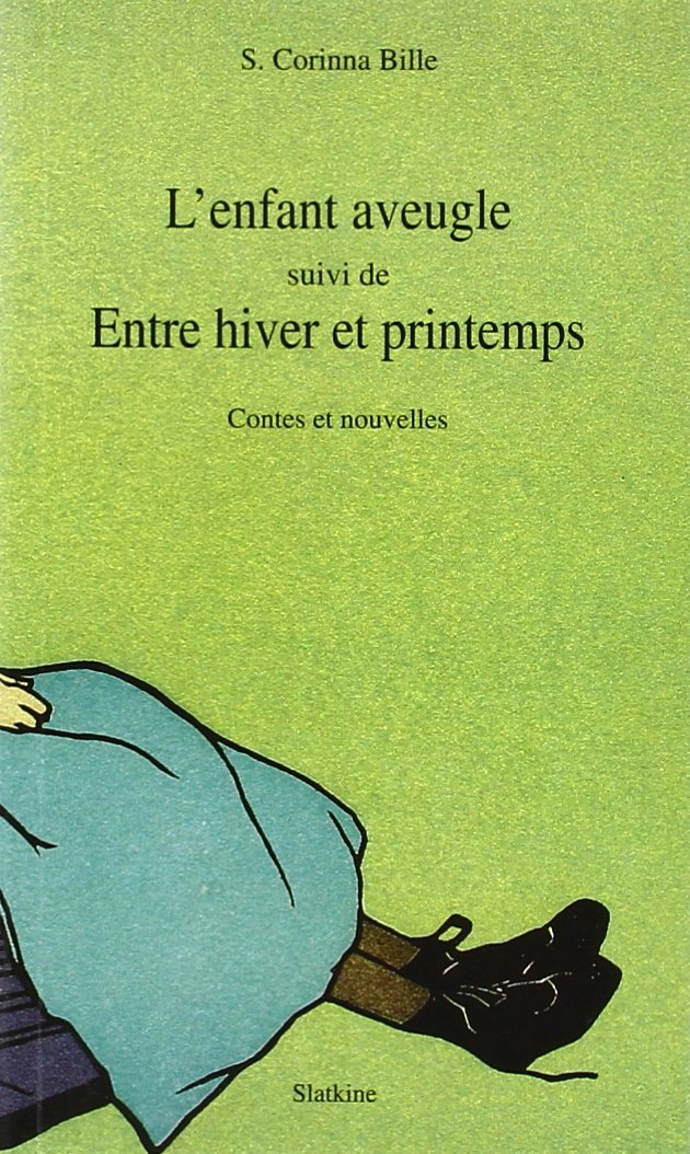 L'Enfant Aveugle Suivi de Entre Hiver et Printemps. Contes et Nouvelles 9782051015684