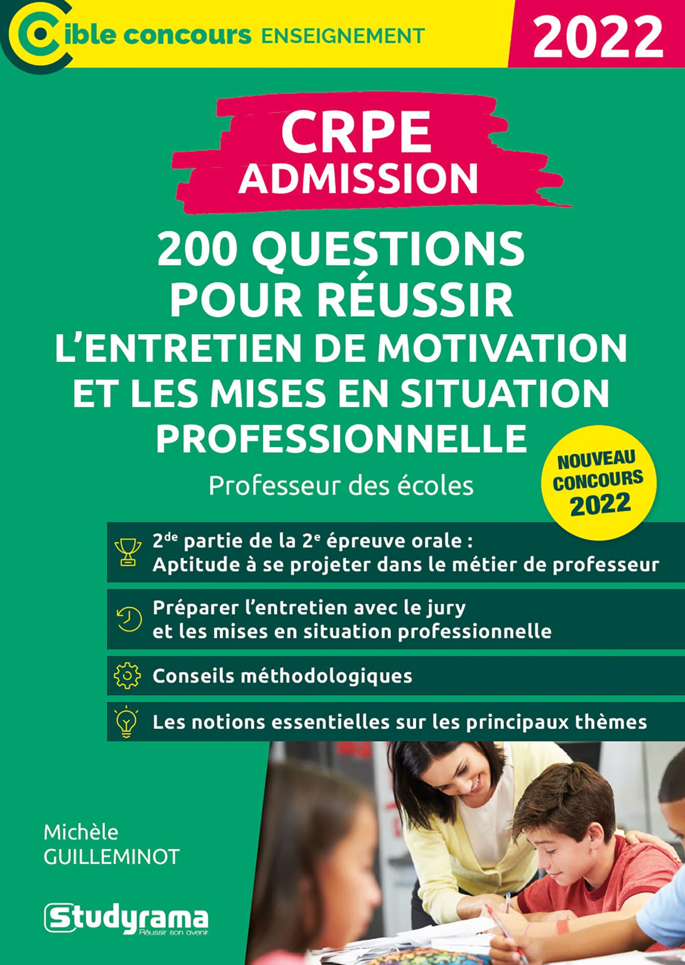 CRPE - 200 questions pour réussir l’entretien de motivation et les mises en situations professionnelles: Professeur des écoles – Nouveau concours 2022 9782759048311