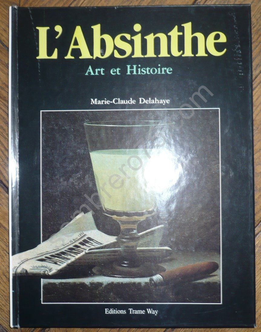 L'Absinthe : Art et Histoire 9782908128222