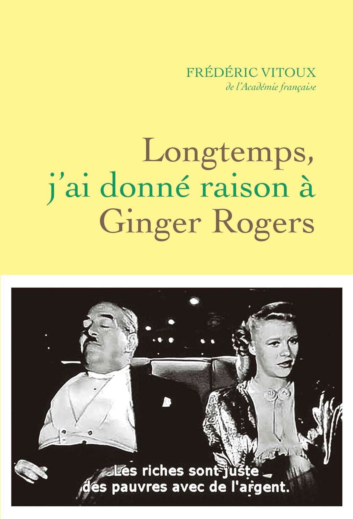 Longtemps, j'ai donné raison à Ginger Rogers 9782246821984